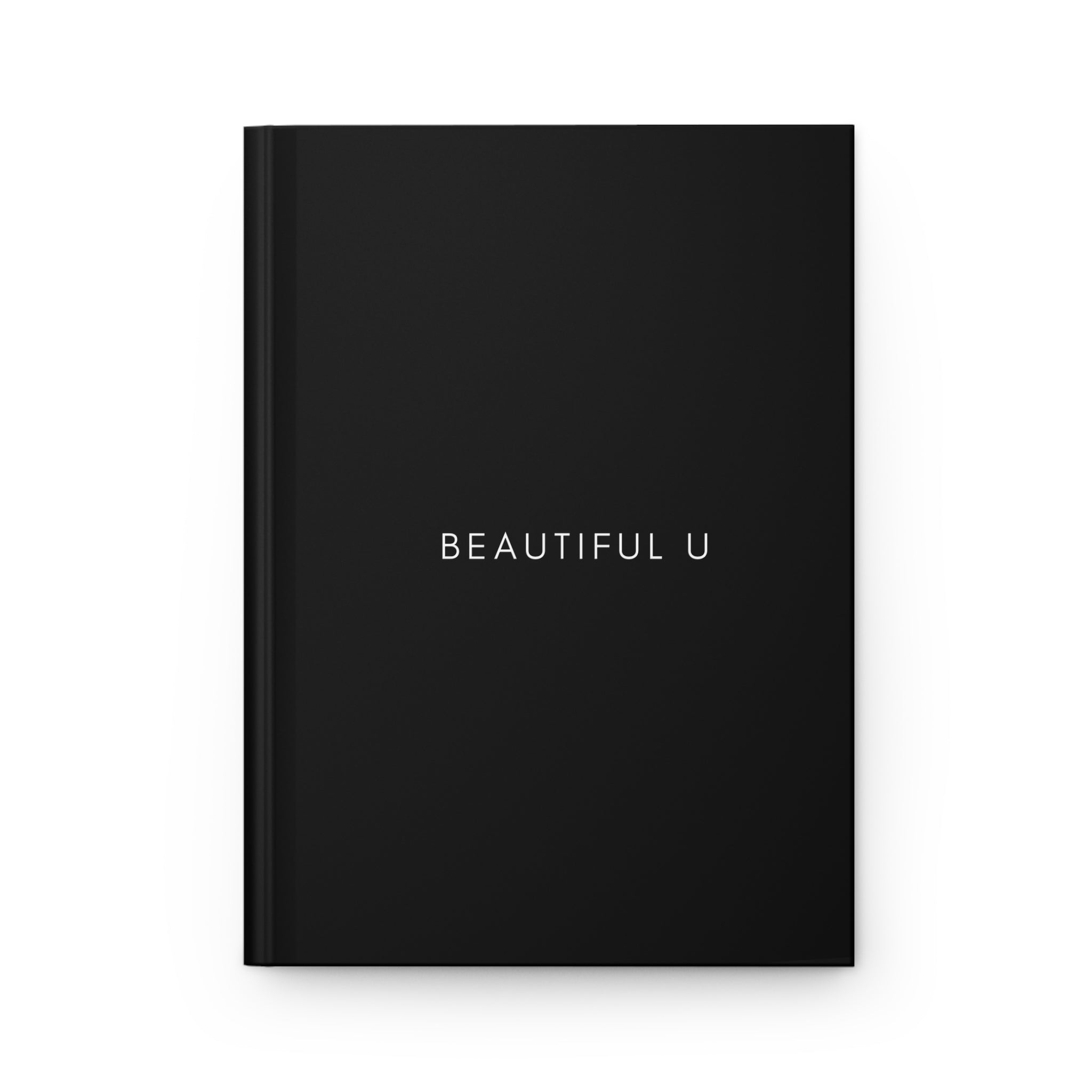 Beautiful U Hardcover Journal — Matte Black Inspirational Notebook