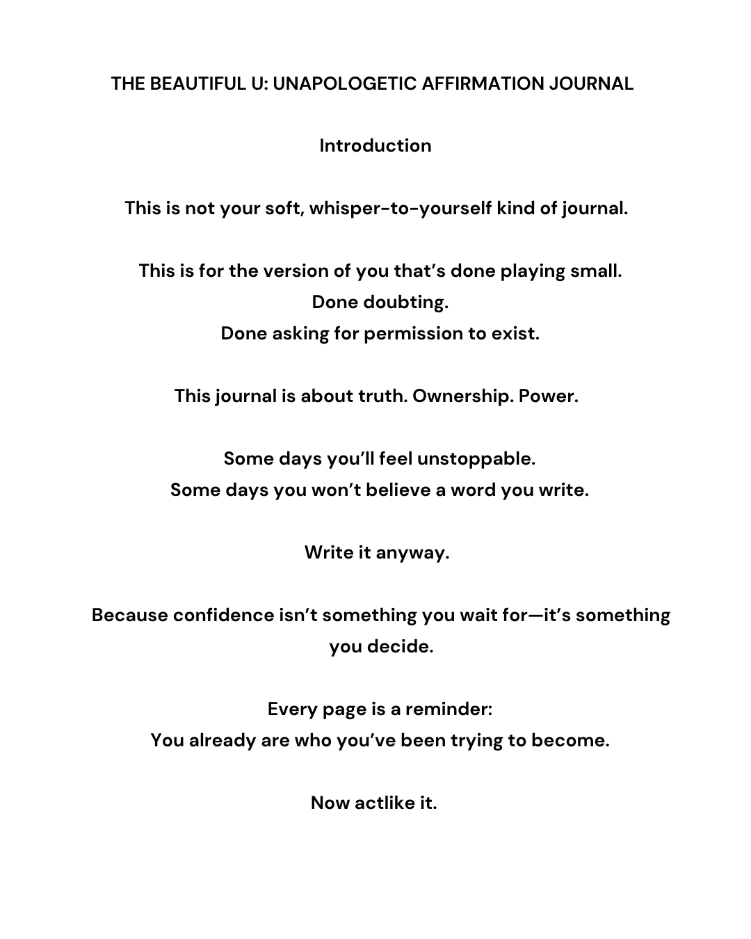 Know who the fuck you are and own that shit!  The Beautiful U: Unapologetic Affirmation Journal
